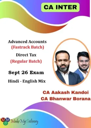 CA Inter Advanced Accounts Fastrack & DT Regular by CA Bhanwar Borana & CA Aakash Kandoi Sept 26