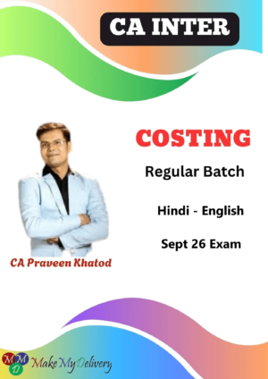 CA Inter Cost & Management Accounting Regular By CA Praveen Khatod Sept 26