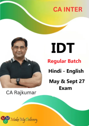 CA Inter IDT Regular by CA Rajkumar May & Sept 27