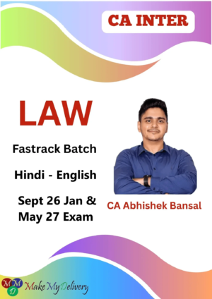 CA Inter Law Fastrack by CA Abhishek Bansal Sept 26 Jan & May 27
