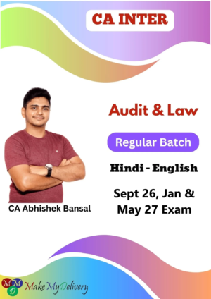 CA Inter Law and Audit Regular by CA Abhishek Bansal Sept 26, Jan & May 27