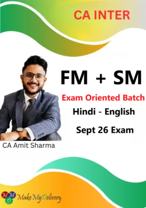 CA Inter FM & SM Exam Oriented By CA Amit Sharma Sept 26