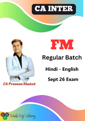 CA Inter Financial Management Regular By CA Praveen Khatod Sept 26