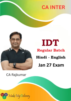 CA Inter IDT Regular by CA Rajkumar Jan 27