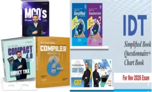 CA Final DT Compact ,Compiler & MCQ Set With IDT Simplified , Questionnaire & Charts By CA Bhanwar Borana & CA Vishal Bhattad Nov 26