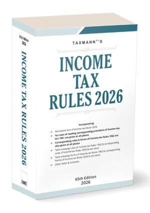 Taxmann Income Tax Rules 1962 65th Edition March 2026