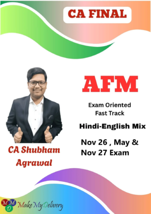 CA Final AFM Exam Oriented By CA Shubham Agrawal Nov 26, May & Nov 27