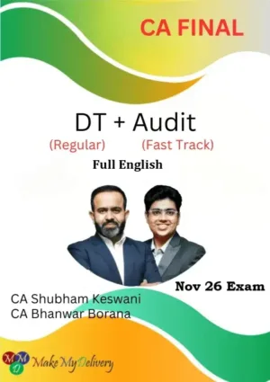 CA Final DT Regular & Audit Fastrack Full English by CA Shubham Keswani & CA Bhanwar Borana Nov 26