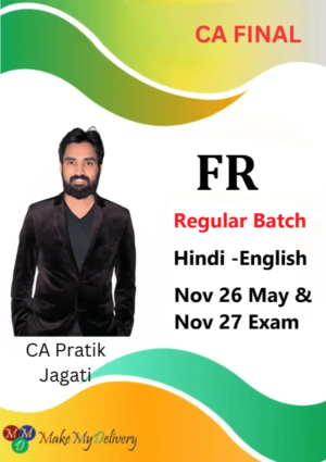 CA Final FR Regular BY CA Pratik Jagati Nov 26 May & Nov 27