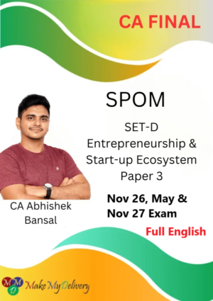 CA Final SPOM Entrepreneurship & Start-up Ecosystem by CA Abhishek Bansal Nov 26, May & Nov 27