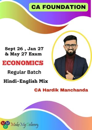 CA Foundation Economics Regular By CA Hardik Manchanda Sep 26, Jan 27 & May 27