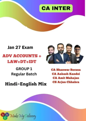 CA Inter Advanced Accounts, Law and Taxation Regular G-1 by CA Bhanwar Borana , CA Arjun Chhabra, CA Amit Mahajan & CA Aakash Kandoi Jan 27