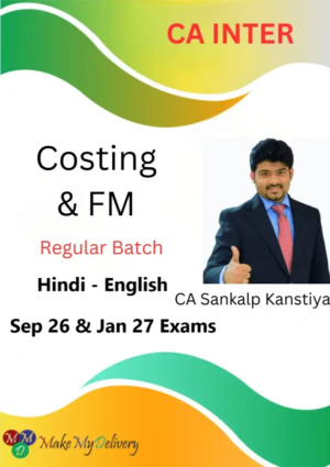 CA Inter Costing & FM By CA Sankalp Kanstiya Sept 26 & Jan 27