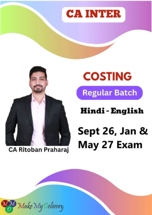 CA Inter Costing Regular by CA Ritoban Praharaj Sept 26 Jan & May 27