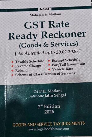 Legal Book House GST Rate Ready Reckoner Pocket Edition By CA. P.H. Motlani & Advocate Jatin Sehgal 2nd Edition March 2026