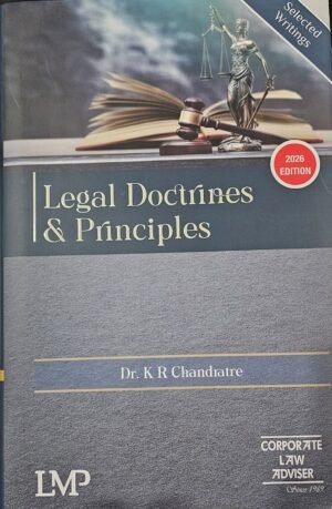 LMP Legal Doctrines & Principles By Dr. K R Chandratre 1st Edition March 2026