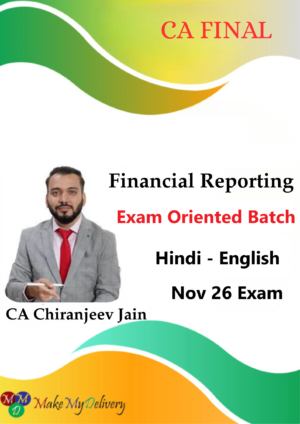 CA Final FR Exam Oriented by CA Chiranjeev Jain Nov 26