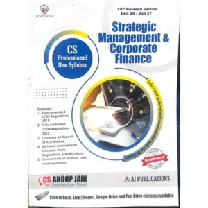 CS Professional Strategic Management & Corporate Finance CS Anoop Jain Dec 26 & June 27
