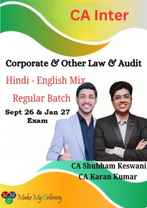 CA Inter Corporate & Other Law & Audit Regular by CA Karan Kumar & CA Shubham Keswani Sept 26 & Jan 27