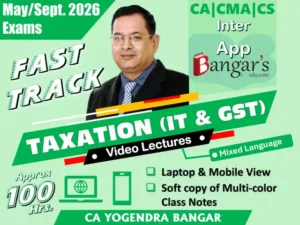CA Inter Taxation Regular Video Lectures in Bilingual (English+Hindi ) By CA Yogendra Bangar For May 26 Exam