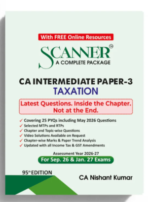 Shuchita Solved Scanner CA Inter Taxation Paper - 3 By CA Nishant Kumar Sept 26 & Jan 27