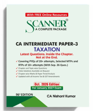 Shuchita Solved Scanner CA Inter Taxation Paper - 3 By CA Nishant Kumar Jan 27