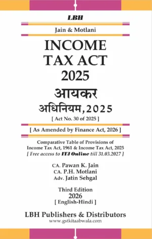 Income Tax Act 2025 [ English & Hindi ] By CA Pawan K. Jain, CA P.H. Motlani 3rd Edition April 2026
