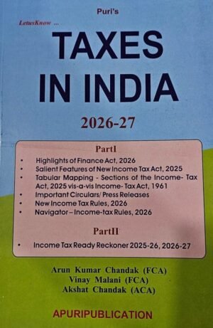 Taxes In India By Arun Kumar Chandak , Vinay Malani & Akshat Chandak 22nd Edition April 2026