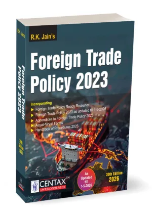 Centax Foreign Trade Policy 2023 By R K Jain 30th Edition May 2026
