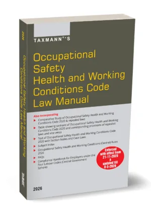 Taxmann Occupational Safety Health and Working Conditions Code Law Manual by Taxmann Editorial Edition May 2026