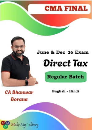 CMA Final DT Regular by CA Bhanwar Borana June & Dec 26