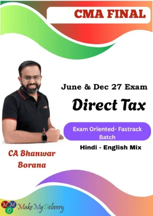 CMA Final DT Exam Oriented Fastrack by CA Bhanwar Borana June & Dec 27