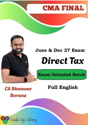 CMA Final DT Exam-Oriented Full English by CA Bhanwar Borana June & Dec 27