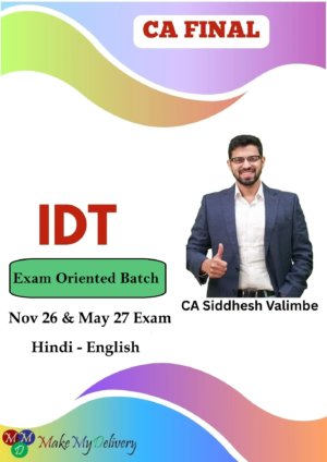 CA Final IDT Exam Oriented By CA Siddhesh Valimbe Nov 26 & May 27