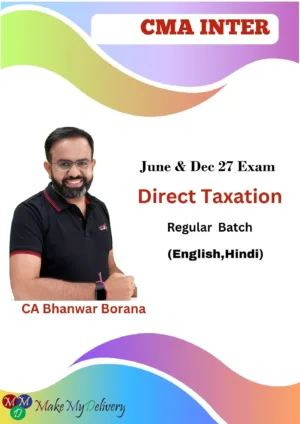 CMA Inter Direct Taxation Regular by CA Bhanwar Borana June & Dec 27