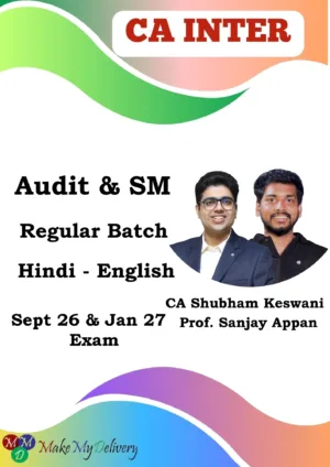 CA Inter Audit & SM Regular by CA Shubham Keswani & Prof. Sanjay Appan Sept 26 & Jan 27