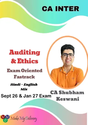 CA Inter Auditing & Ethics Exam Oriented Fastrack Live Guidance by CA Shubham Keswani Sept 26 & Jan 27