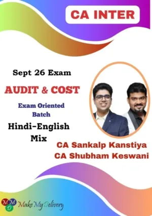 CA Inter Audit & Cost Exam Oriented By CA Shubham Keswani & CA Sankalp Kanstiya Sept 2026