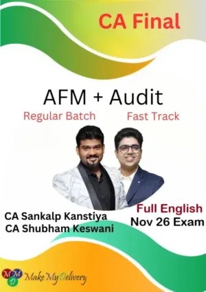 CA Final AFM Regular & Audit Fast Track Full English by CA Shubham Keswani & CA Sankalp Kanstiya Nov 26