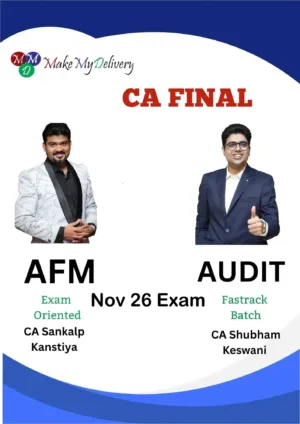 CA Final Audit Fastrack & AFM Exam Oriented by CA Shubham Keswani & CA Sankalp Kanstiya Nov 26