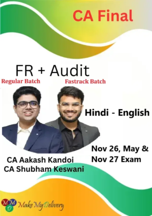 CA Final Audit Fast Track & FR Regular by CA Aakash Kandoi & CA Shubham Keswani Nov 26, May & Nov 27