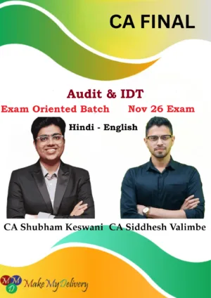 CA Final Audit & IDT Exam Oriented Fastrack by CA Siddhesh Valimbe & CA Shubham Keswani Nov 26