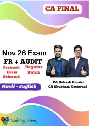 CA Final Audit Regular & FR Exam Oriented by CA Aakash Kandoi & CA Shubham Keswani Nov 26