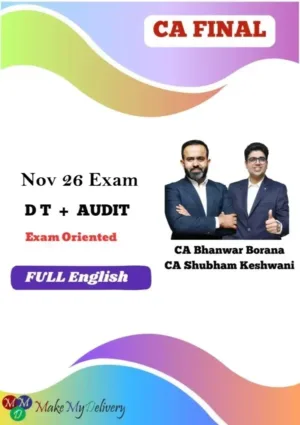 CA Final DT & Audit Exam Oriented Full English by CA Shubham Keswani & CA Bhanwar Borana Nov 26