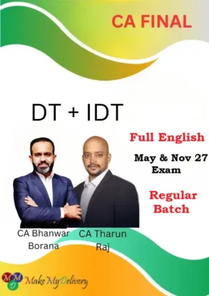 CA Final DT & IDT Regular Full English by CA Bhanwar Borana & CA Tharun Raj May & Nov 27