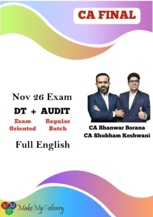CA Final DT Exam Oriented & Audit Regular Full English by CA Shubham Keswani & CA Bhanwar Borana Nov 26