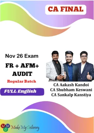 CA Final FR AFM & Audit Regular Full English by CA Aakash Kandoi CA Shubham Keswani and CA Sankalp Kanstiya Nov 26