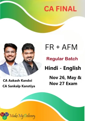 CA Final FR & AFM Regular by CA Aakash Kandoi & CA Sankalp Kanstiya Nov 26, May & Nov 27