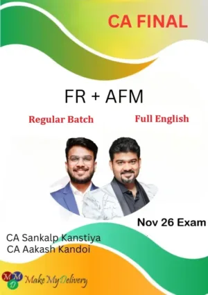 CA Final FR & AFM Regular Full English by CA Aakash Kandoi & CA Sankalp Kanstiya Nov 26