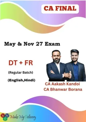 CA Final FR & Direct Tax Regular by CA Aakash Kandoi & CA Bhanwar Borana May & Nov 27